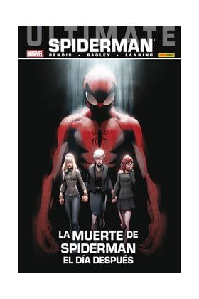 ULTIMATE SPIDERMAN 31. LA MUERTE DE SPIDERMAN. EL DIA DESPUES