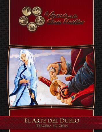 LA LEYENDA DE LOS 5A 3�ED: EL ARTE DEL DUELO