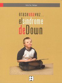 Erase una vez-- el sndrome de Down