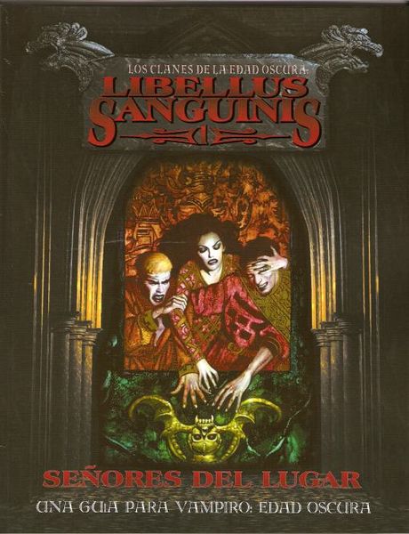 VAMPIRO EO: LIBELLUS SANGUINIS 1- SE�ORES DEL LUGAR