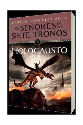 LOS SEíORES DE LOS 7 TRONOS 02. HOLOCAUSTO