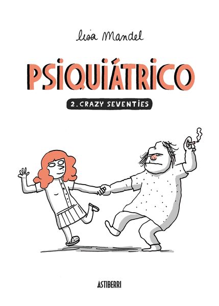 PSIQUIATRICO 02. CRAZY SEVENTIES