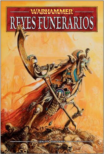 EJERCITO WARHAMMER: REYES FUNERARIOS 2011