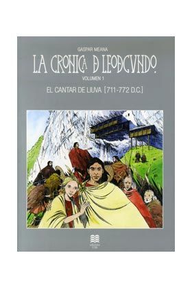LA CRONICA DE LEODEGUNDO VOL. 1