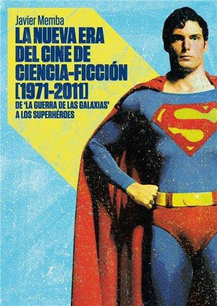 LA NUEVA ERA DEL CINE DE CIENCIA FICCION 1971-2011