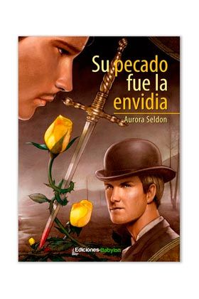 SU PECADO FUE LA ENVIDIA