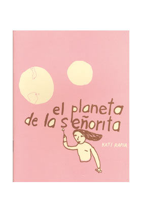 EL PLANETA DE LA SEíORITA ( KATI RAPIA)