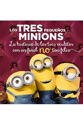 LOS TRES PEQUEOS MINIONS