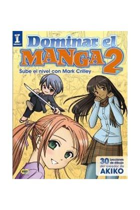 DOMINAR EL MANGA 2. SUBE EL NIVEL CON MARK CRILLEY