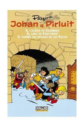 JOHAN Y PIRLUIT 01: EL CASTIGO DE BASENHAU - EL AMO DE ROUCYBEUF - EL DUENDE DEL