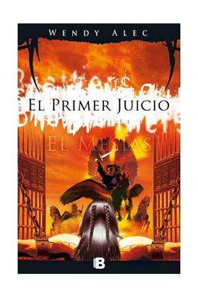 EL MESIAS: EL PRIMER JUICIO  (CRONICAS DE HERMANOS 03)