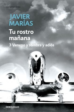 Tu rostro maana. 3 Veneno y sombra y adis