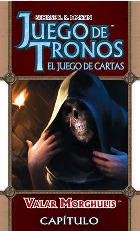 JUEGO DE TRONOS LCG: SERIE 7 CAPITULO 1 VALAR MORGHULIS