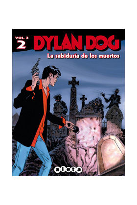 DYLAN DOG VOL. 3 02: LA SABIDURIA DE LOS MUERTOS