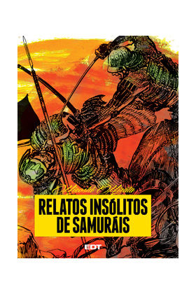 RELATOS INSOLITOS DE SAMURAIS - (EDICION CARTONE)