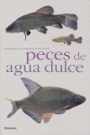 PECES DE AGUA DULCE