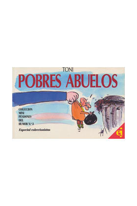 MINIPENDONES 03: POBRES ABUELOS