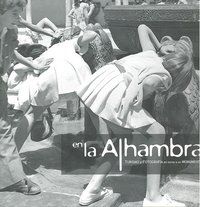 En la Alhambra : turismo y fotografa en torno a un monumento