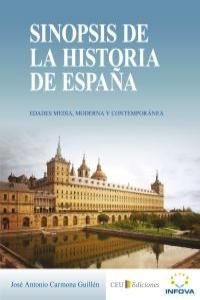 Sinopsis de la historia de Espaa : Edades Media, Moderna y Contempornea