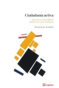 Ciudadana activa : opciones sociopolticas frente a la crisis sistmica