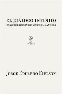 El dilogo infinito : una conversacin con Martha L. Canfield