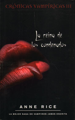 Las Crnicas Vampricas III: LA REINA DE LOS CONDENADOS (bolsillo)