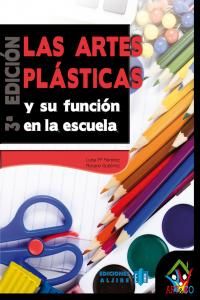 Las artes plsticas y su funcin en la escuela