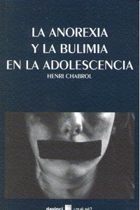 La anorexia y la bulimia en la adolescencia