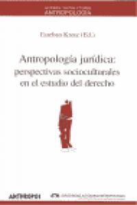 Antropologa jurdica : perspectivas socioculturales en el estudio del derecho