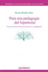 Para una pedagoga del hipertexto : una teora entre la deconstruccin y la complejidad