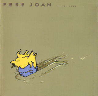 PERE JOAN. 1992 - 2006