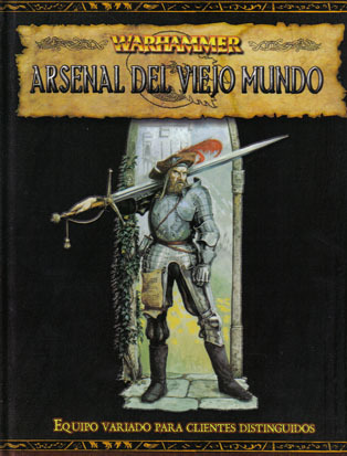 ARSENAL DEL VIEJO MUNDO. EQUIPO VARIADO PARA CLIENTES DISTINGUIDOS