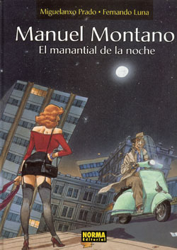 Coleccin Miguelanxo Prado # 12: MANUEL MONTANO. El manantial de la noche