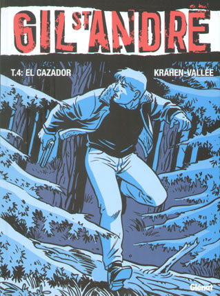 GIL ST. ANDR # 4: El Cazador