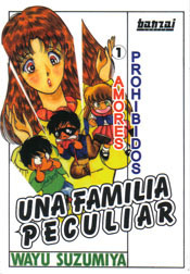 UNA FAMILIA PECULIAR # 1 (DE 2) Amores Prohibidos