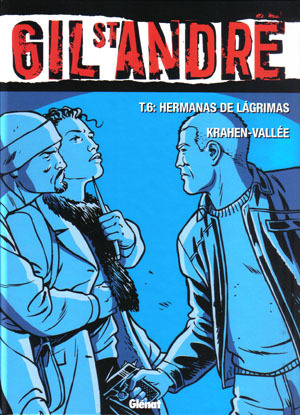 GIL ST. ANDR # 6: HERMANOS DE LGRIMAS