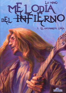 MELODIA DEL INFIERNO #01. EL GUITARRISTA