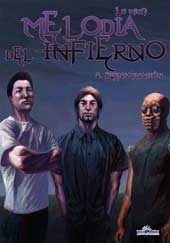 MELODIA DEL INFIERNO #02 (de 2). RESURRECCIN