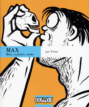 MAX: Mitos, realidad y sueo