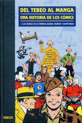 DEL TEBEO AL MANGA. UNA HISTORIA DE LOS CMICS #1: Los cmics en la prensa diaria: Humor y aventuras