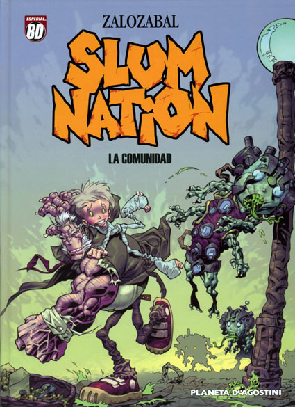 SLUM NATION # 1. La Comunidad