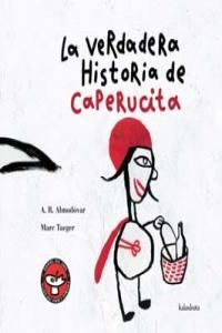 La verdadera historia de Caperucita