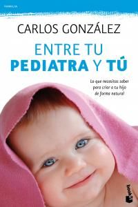 Entre Tu Pediatra Y Tu