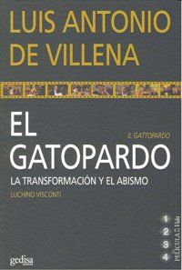 El Gatopardo : la transformacin y el abismo