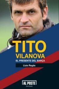 Tito Vilanova : el futuro del Bara