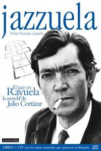 Jazzuela : el jazz en Rayuela