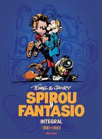 Spirou y Fantasio Integral 13, Tome y Janry 1981-1983