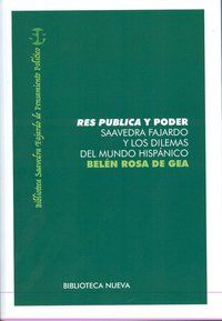 Res pblica y poder : Saavedra Fajardo y los dilemas del mundo hispnico