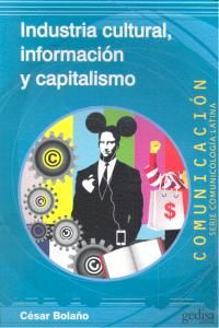 Industria cultural, informacin y capitalismo