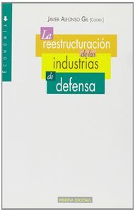 La reestructuracin de las industrias de defensa